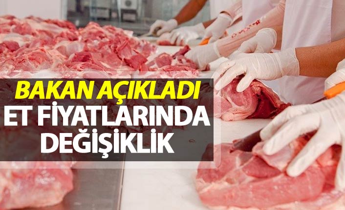 Et fiyatlarında değişiklik - Bakan açıkladı