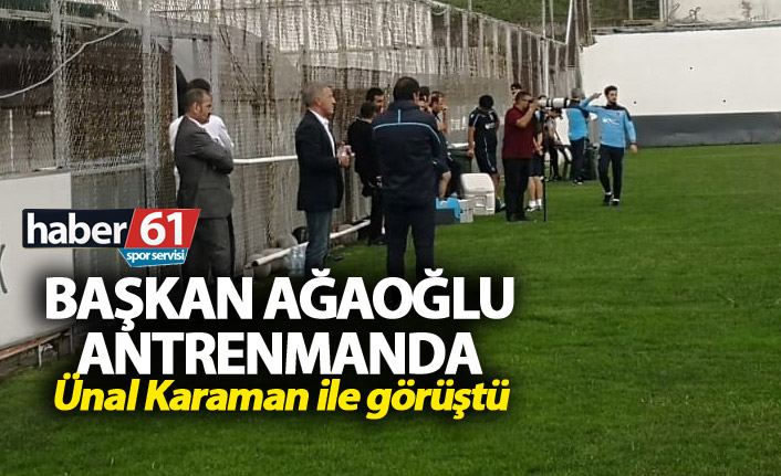Başkan Ağaoğlu Trabzonspor antrenmanında