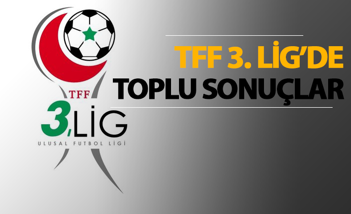 TFF 3. Lig'de toplu sonuçlar