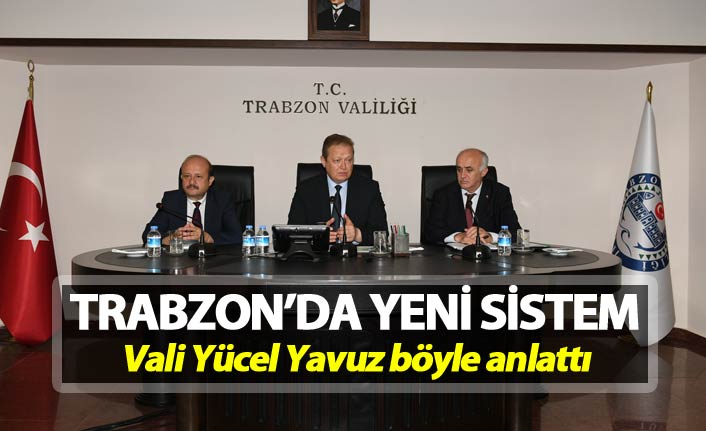 Vali Yavuz yeni sistemi anlattı - Herkes görebiliyor