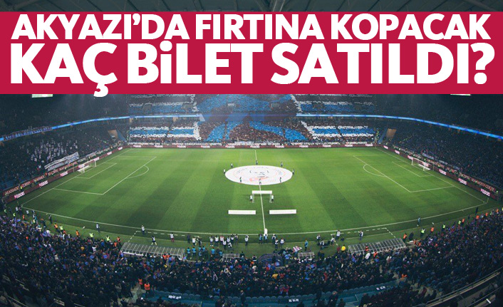 Trabzonspor - Erzurumspor maçı için kaç bilet satıldı