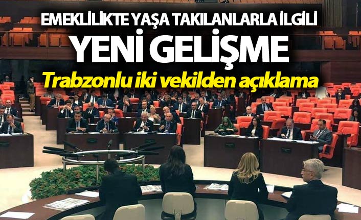 Emeklilikte yaşa takılanlar önergesi kabul edildi