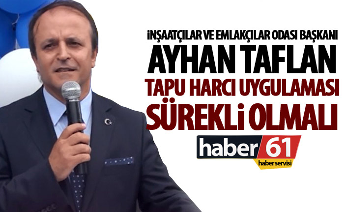Tapu Harcı indirimi sürekli hale gelsin