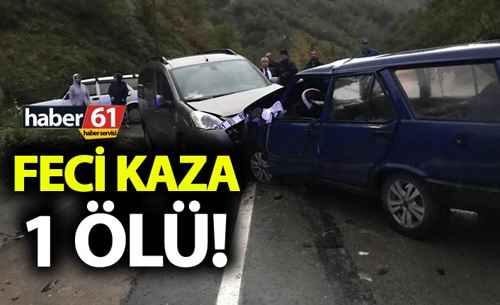 Trabzon Feci kaza: 1 Ölü