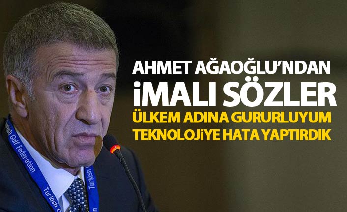 Ahmet Ağaoğlu'ndan flaş sözler "Teknolojiye hata yaptırdık"