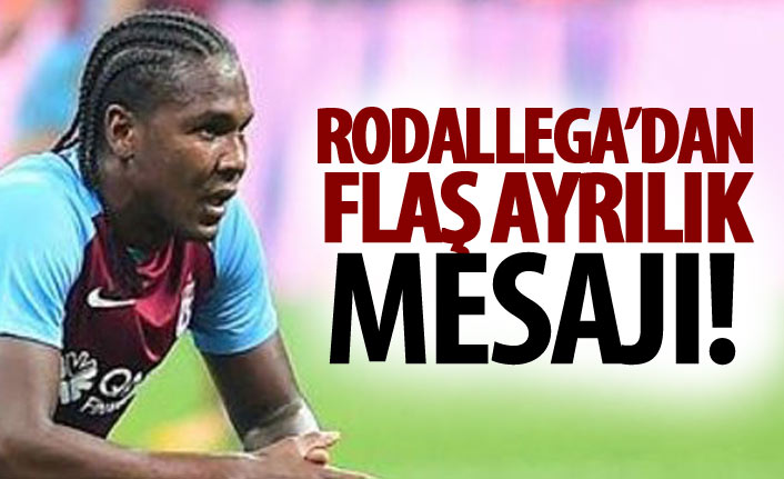 Rodallega’dan flaş ayrılık mesajı