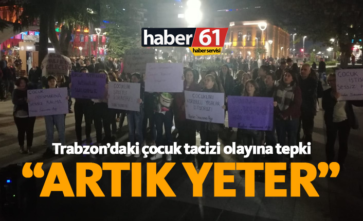 Trabzon'da çocuk tacizine tepki! 31.10.2018