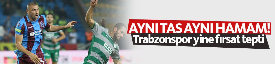 Trabzonspor Bursaspor'a da takıldı!