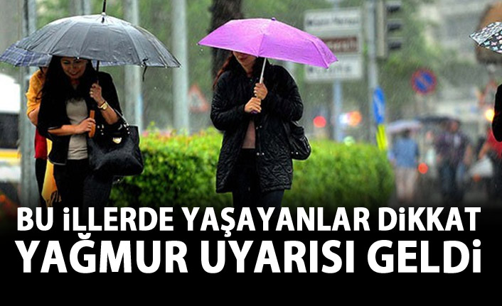 Metororoloji uyardı! Bu illerde yaşayanlar dikkat!