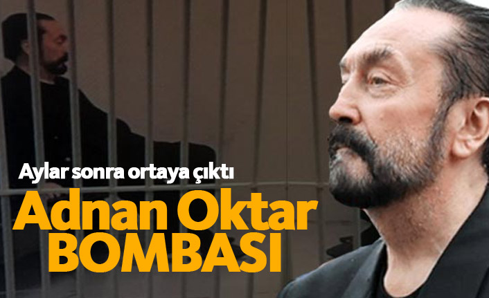 Adnan Oktar bombası!