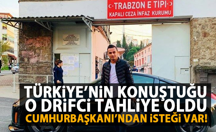 Türkiye’nin konuştuğu o driftçi tahliye oldu 