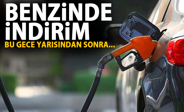 Benzine indirim! Bu gece yarısından sonra...
