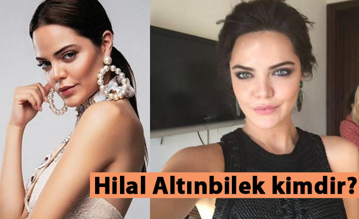 Hilal Altınbilek kimdir, kaç yaşında ve nerelidir?