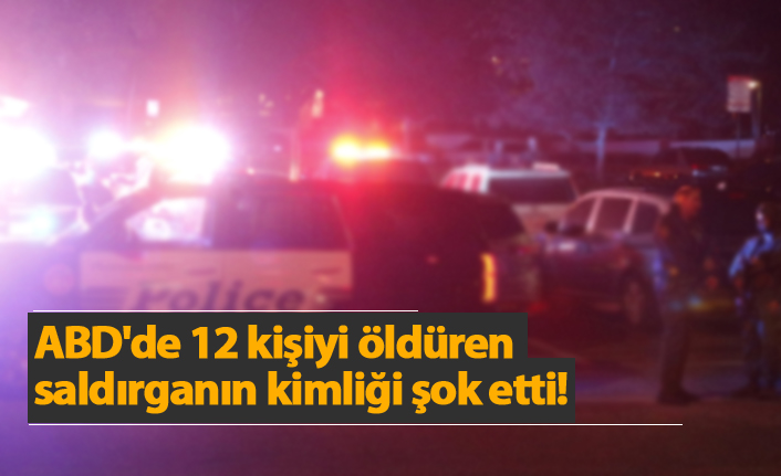 ABD'de 12 kişiyi öldüren saldırganın kimliği şok etti!