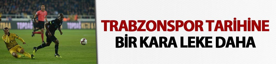 Trabzonspor tarihine bir kara leke daha