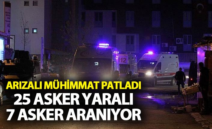 Mühimmat infilak etti: Yaralı askerler var