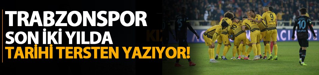Trabzonspor tarihi tersten yazıyor