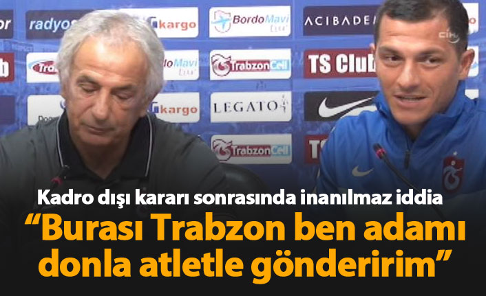 Trabzonspor'un eski tercümanından flaş iddia: Ben adamı donla atletle gönderirim