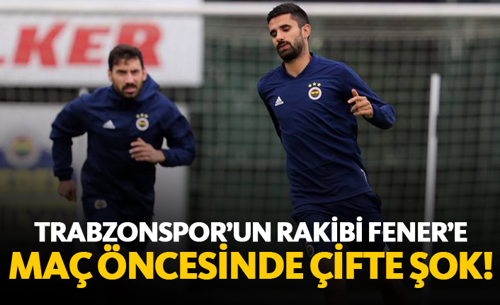 Trabzonspor'un rakibi Fener'e çifte şok