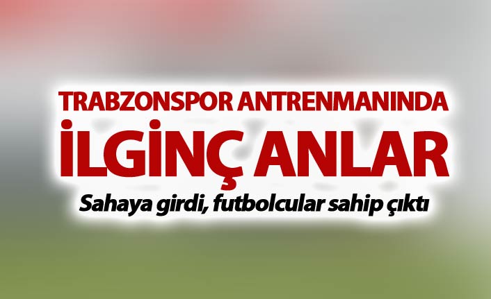 Trabzonspor antrenmanında ilginç anlar