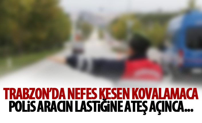 Trabzon'da nefes kesen kovalamaca! Kaçmayı başardı!