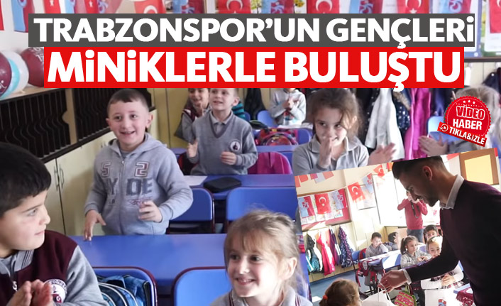 Trabzonsporlu gençler miniklerle buluştu