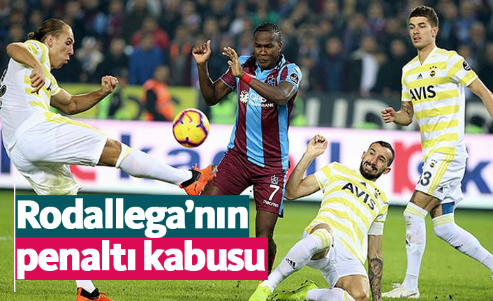 Rodallega penaltılarda sıkıntı yaşıyor