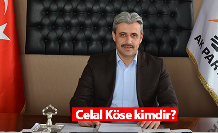 AK Parti Yozgat adayı Celal Köse kimdir?
