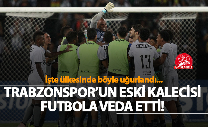 Trabzonspor'un eski kalecisi işte böyle veda etti!