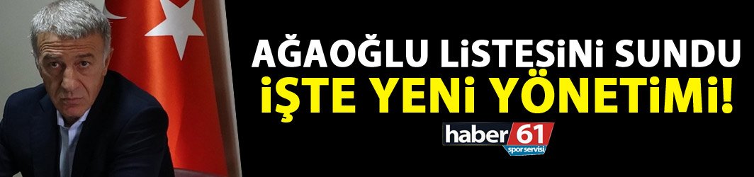 Ahmet Ağaoğlu listesini bugün sundu