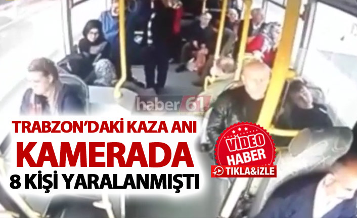 Trabzon'daki otobüs kazası kameralarda