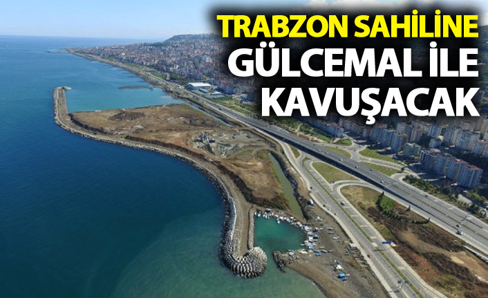 Trabzon sahiline Gülcemal ile kavuşacak