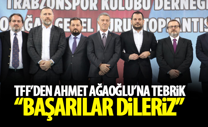 TFF'den Ağaoğlu'na tebrik