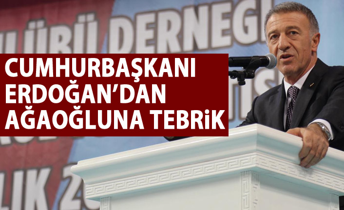 Cumhurbaşkanı Erdoğan'dan Ağaoğlu'na tebrik