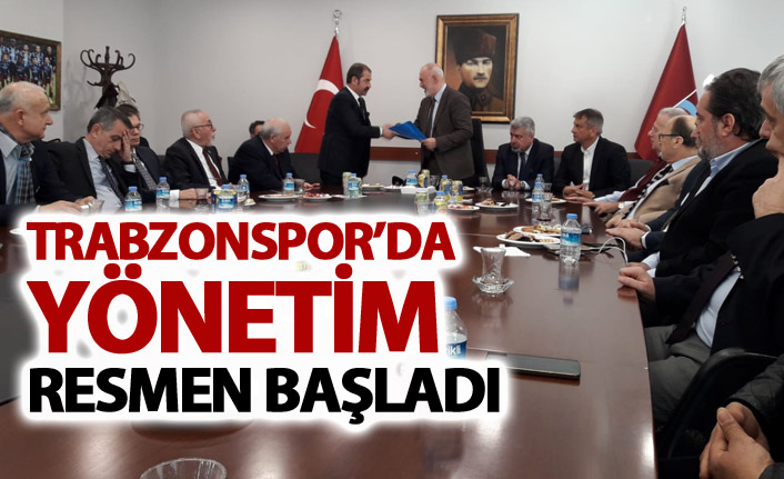 Trabzonspor'da yönetim resmen başladı