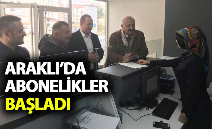Araklı'da Doğalgaz abonelikleri başladı