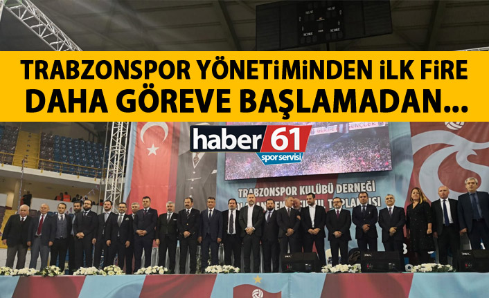 Trabzonspor yönetiminde ilk fire! Daha göreve başlamadan...
