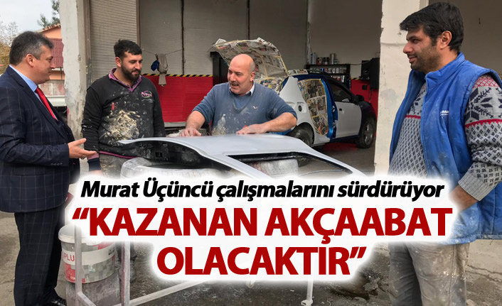 Üçüncü: “Kazanan Akçaabat olacaktır!”