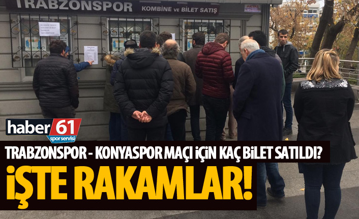 Trabzonspor – Konyaspor maçı için kaç bilet satıldı