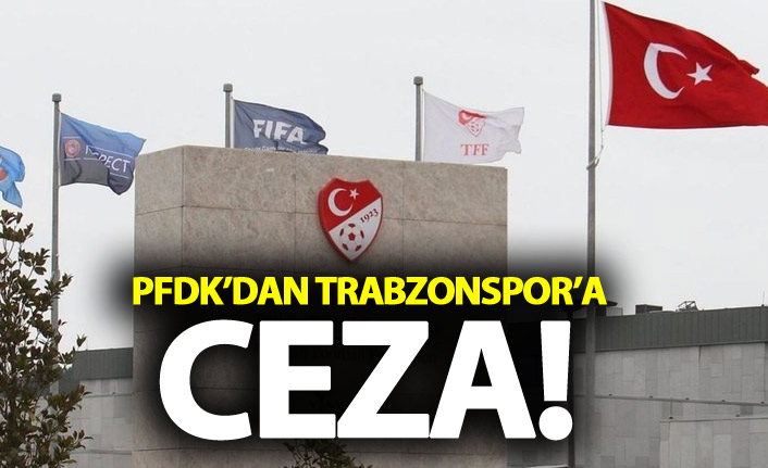 PFDK'dan Trabzonspor'a ceza! Hüseyin Çimşir 1 maç yok