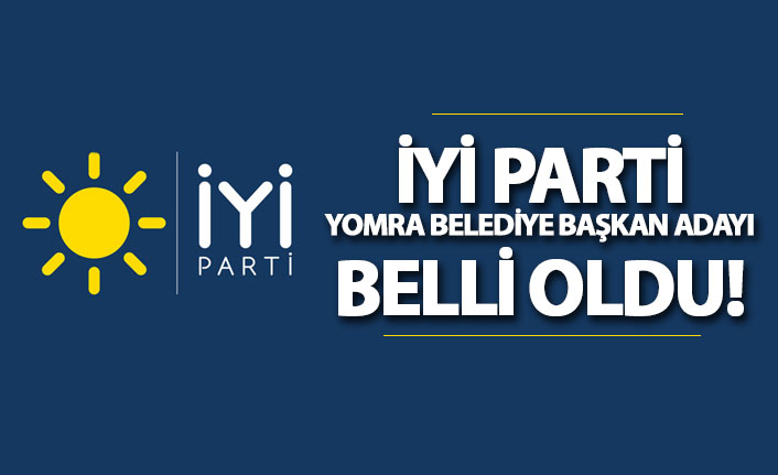 İyi Parti Yomra Belediye Başkan Adayı belli oldu!