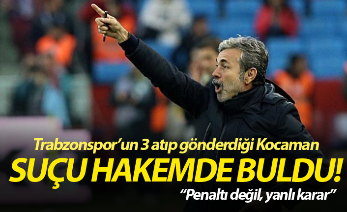 Aykut Kocaman hakemi suçladı!