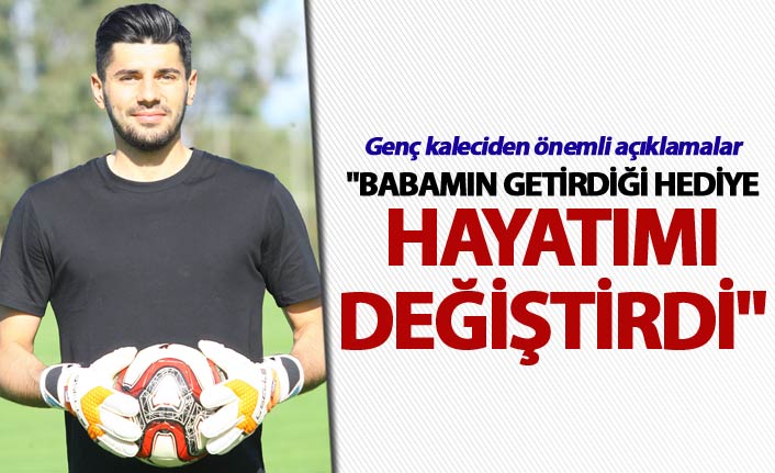 Bahadır Han Güngördü: "Babamın getirdiği hediye hayatımı değiştirdi"