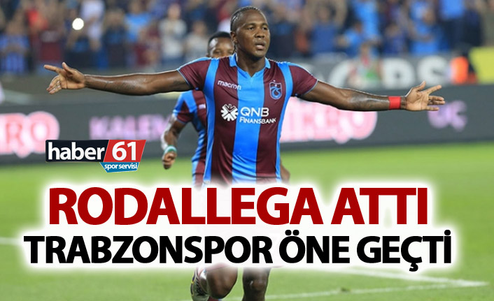 Trabzonspor Beşiktaş deplasmanında Rodallega ile öne geçti