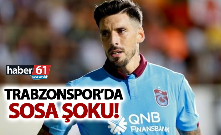 Trabzonspor'da Sosa Şoku