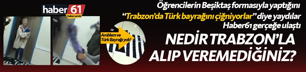 Trabzon'da Beşiktaş forması yere serildi, olay bakın nereye çekildi?