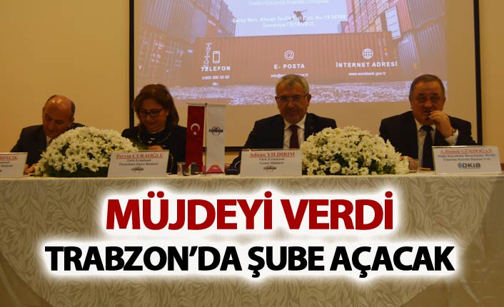 Müjdeyi verdi - Trabzon'da şube açacak