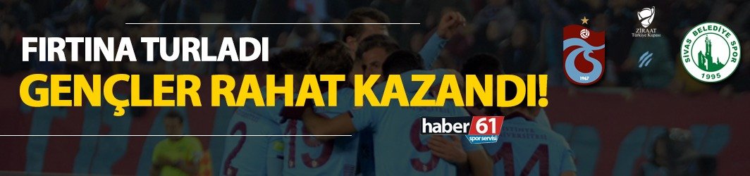 Trabzonspor kupada rahat turladı