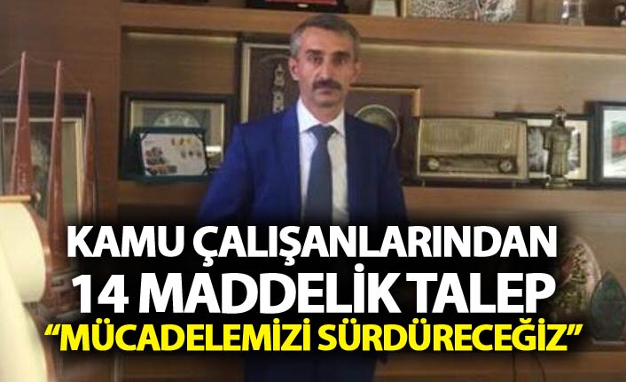 Kamu Çalışanlarından 14 maddelik talep
