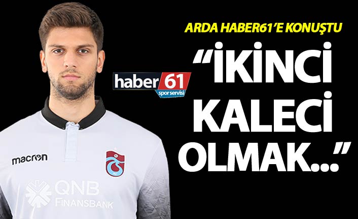 Arda Akbulut: "İkinci kaleci olmak"